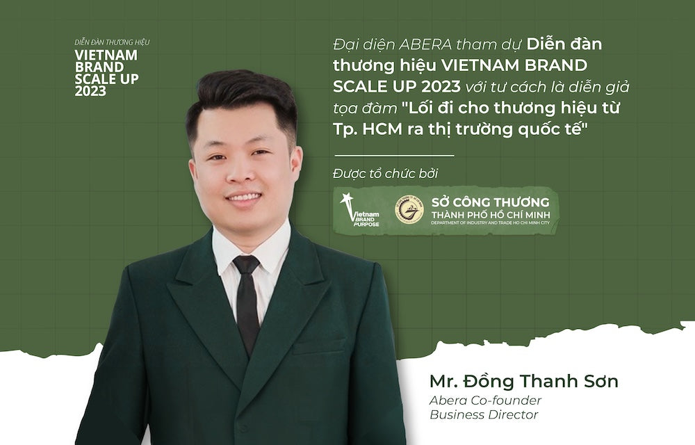 Abera chia sẻ kinh nghiệm phát triển thương hiệu toàn cầu tại Diễn đàn Vietnam Brand Scale Up 2023 do Sở Công Thương TP.HCM tổ chức